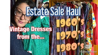 Estate Sale Haul: 15 Vintage Dresses from the 60’s, 70’s and 80’s