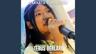 Terus Berlari (Jakarta Supergigs)