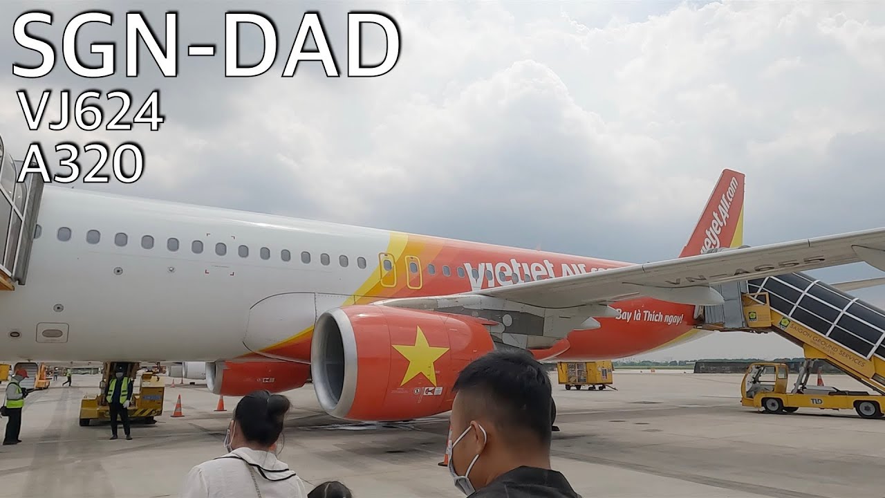 Vietjet Air VJ624 A320 Ho Chi Minh City(SGN) to Da Nang(DAD) | Flight ...