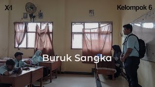 Drama Bahasa Madura 'Buruk Sangka' | Kelompok 6 | X -1