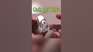 Cách phá khóa của các Thợ khóa (nguyên lý hoạt động của ổ khóa) #congkienthuc #shorts #short