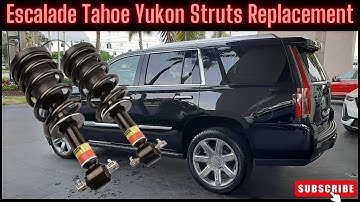 Escalade Yukon Tahoe 2015-2020 Struts Replacement Is your SUV riding like a wood wagon 84977478