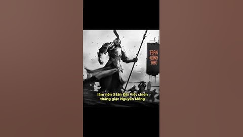 Hưng Đạo Đại Vương Trần Quốc Tuấn vị thánh trong tim dân tộc 🥰🇻🇳 #lichsuvietnam