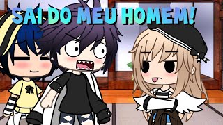 Sai do meu homem! ||Meme|| Gacha life