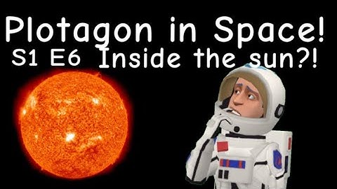 Plotagon in Space! S1 E6 / Inside the sun?!