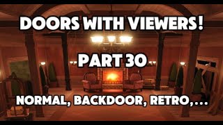 🔴LIVE🔴 Playing doors with viewers! (Part 30) (ROBLOX)