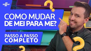 Como mudar de MEI para ME? 🤔 PASSO A PASSO completo para fazer a MUDANÇA de forma SIMPLES e FÁCIL📝