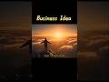 তিনটে বিজনেস আইডিয়া#facts #success #motivation #business idea