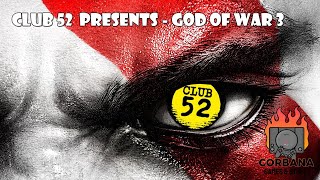 Club 52 Present - God of War 3 Review