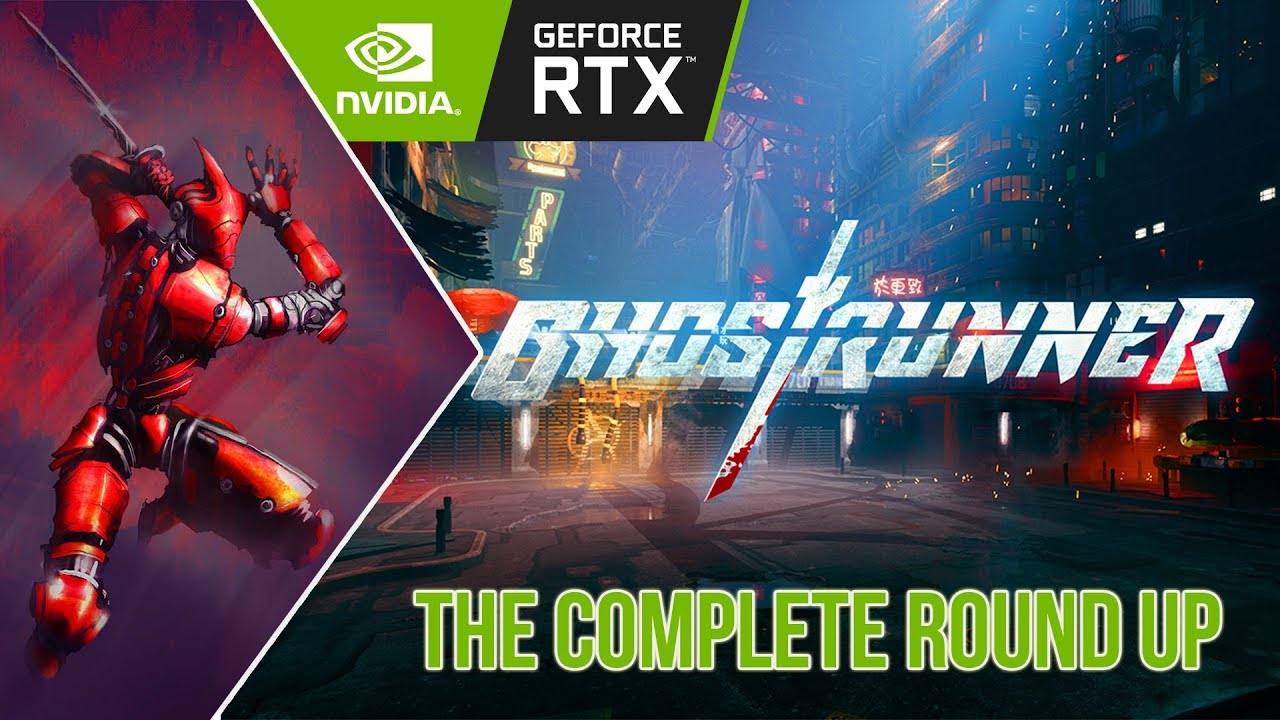 Ghost Runner | Impressions & Complete Roundup | Geforce RTX |