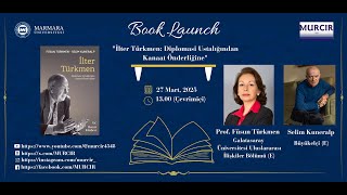 Murcir Kitap Tanıtımları, 27.03.2025, 13.00, Prof.dr. Füsun Türkmen & Büyükelçi E. Selim Kuneralp