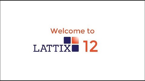 Welcome to Lattix 12