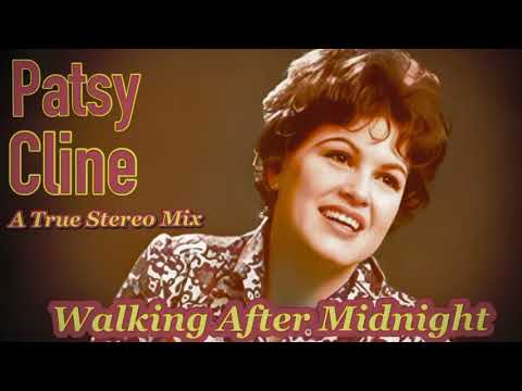 Walking After Midnight (A True Stereo Mix) - Patsy Cline