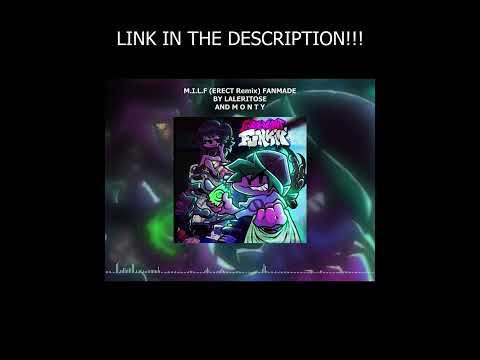 M.I.L.F (ERECT Remix) FANMADE ft. LALERITOSE