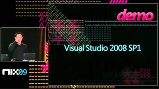 MIX09 Web Development Using Microsoft Visual Studio Now and in the Future