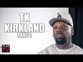 TK Kirkland: Most Kids Are Fatherless Because Their Mothers Wanted to Prove a Point (Part 9)