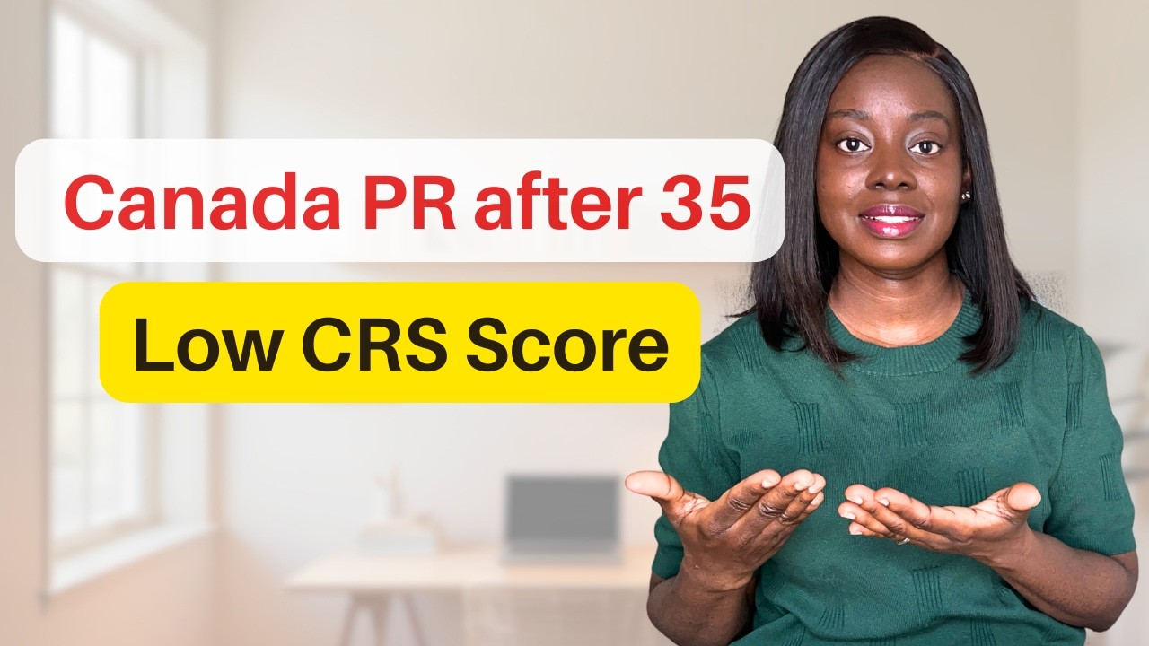Understanding CRS Score for Canada PR  If You're Over 35.