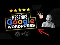 Cmo poner reseas reviews google en mi pgina web de wordpress widget