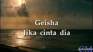 Geisha - jika cinta dia