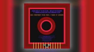 Nicole Willis, Jimi Tenor Jonathan Maron - Tear It Down Radio Edit Audio