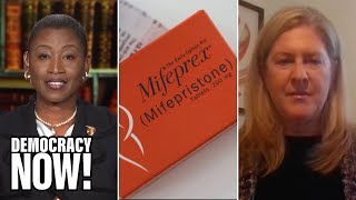 "A New Jane Crow": Abortion Advocates Brace for Supreme Court Ruling That Could Ban Mifepristone