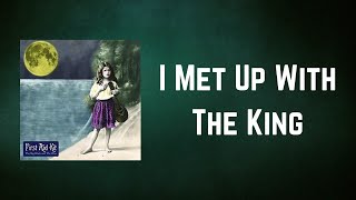 First Aid Kit - I Met Up With The King (Lyrics)