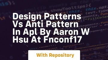 Design patterns vs anti pattern in apl by aaron w hsu at fnconf17