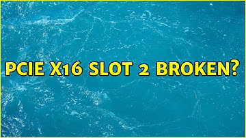Pcie x16 slot 2 broken? (2 Solutions!!)
