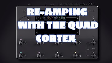 Re Amping With Quad Cortex