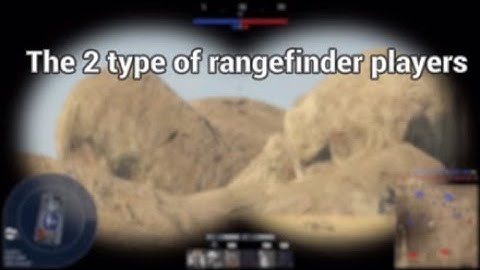 The 2 Types of rangefinder players | War Thunder