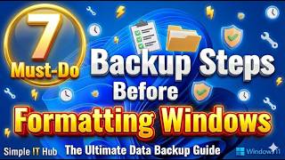 Must-Do Backup Steps Before Formatting Windows.