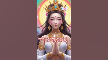 Những dấu hiệu người có căn tu từ kiếp trước#huongvephatphap #loiphatday