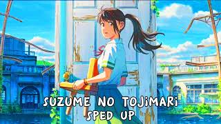 suzume no tojimari (title track) ~ sped up