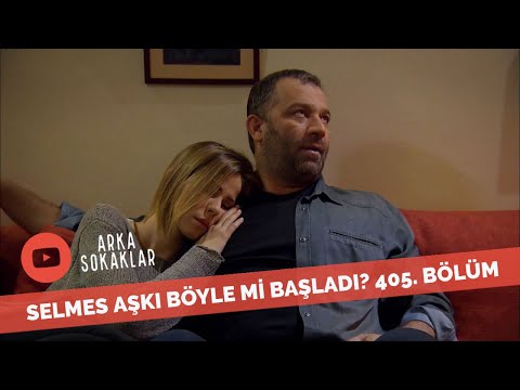 SelMes Aşkı Burada Mı Başladı? 405. Bölüm