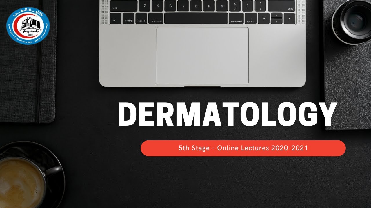 Dermatology - Diagnosis of Skin Diseases / د. هدف عبد الامير