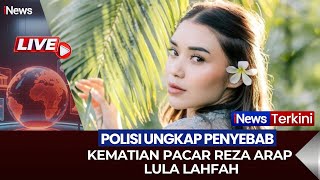 Download Lagu 🔴BREAKING NEWS POLISI UNGKAP PENYEBAB KEMATIAN LULA LAHFAH PACAR REZA ARAP | 30/01 MP3