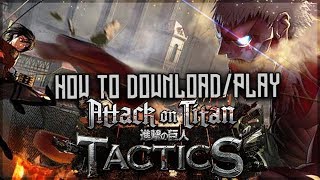 HOW to DOWNLOAD & PLAY *NEW* mobile game ATTACK on TITAN: TACTICS screenshot 2
