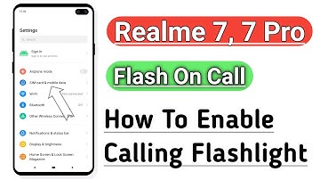 Realme 7, 7 Pro Flash On Call / How To Enable Calling  Flashlight