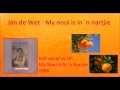 Jan de Wet  -  My nooi is in 