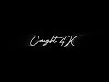 Kingprui40 Dash - Caught 4K (Official Audio)