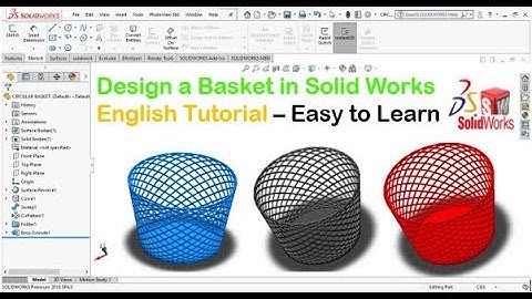Solidworks tutorial-13 Easy method to design a basket in Solidworks | How to design basket