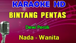 BINTANG PENTAS - Dewi Persik | KARAOKE Nada Wanita | Dangdut Lawas