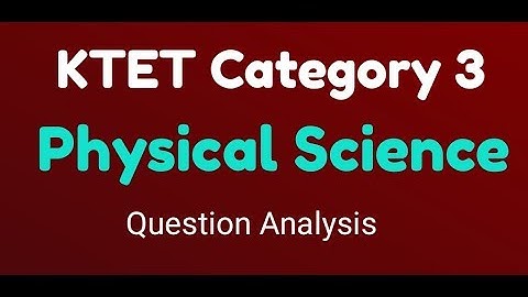 KTET category3 physical Science Demo Class
