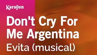 Don't Cry for Me Argentina - Evita (musical) (Julie Covington) | Karaoke Version | KaraFun chords
