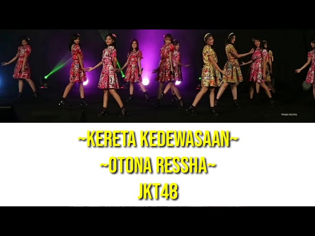 [FULL LYRICS] Otona Ressha (Kereta Kedewasaan) - JKT48 class=
