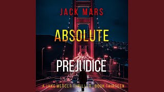 Chapter 83 - Absolute Prejudice (A Jake Mercer Political Thriller—Book Thirteen)