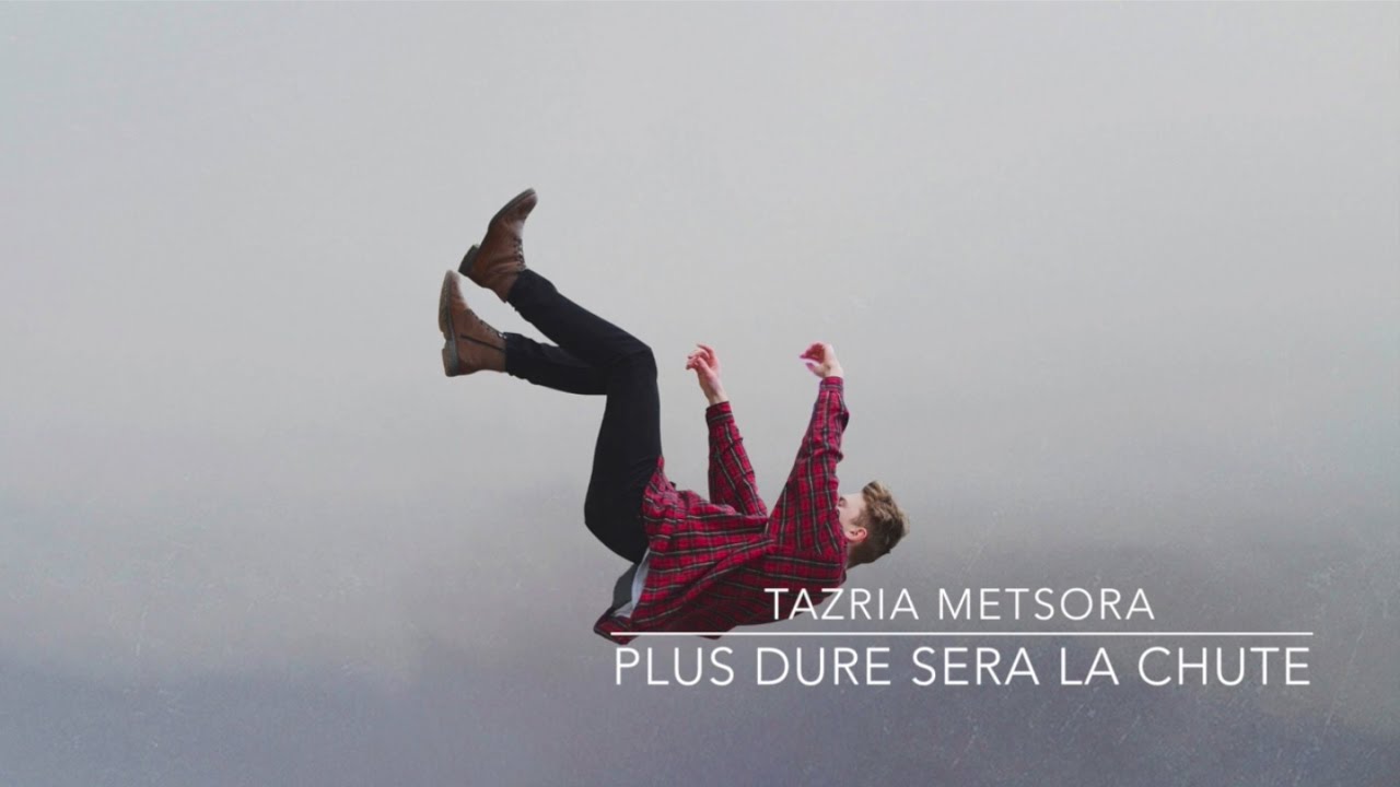 Plus dure sera la chute - Tazria-Metsora