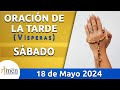 Oración de la Tarde Hoy Sábado 18 Mayo 2024 l Padre Carlos Yepes | Católica | Dios