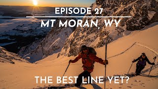 The FIFTY - Line 27/50 - Mt. Moran, WY - The Best Line Yet?!?!