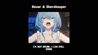 Drunk Shorekeeper #wutheringwaves